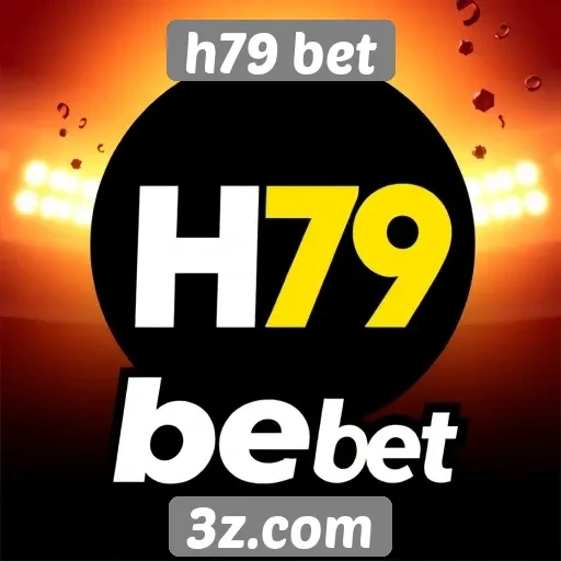 H79 Bet análise de funcionalidades e recursos disponíveis